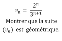 Démontrer qu'une suite est géométrique