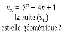 La suite est-elle géométrique ?